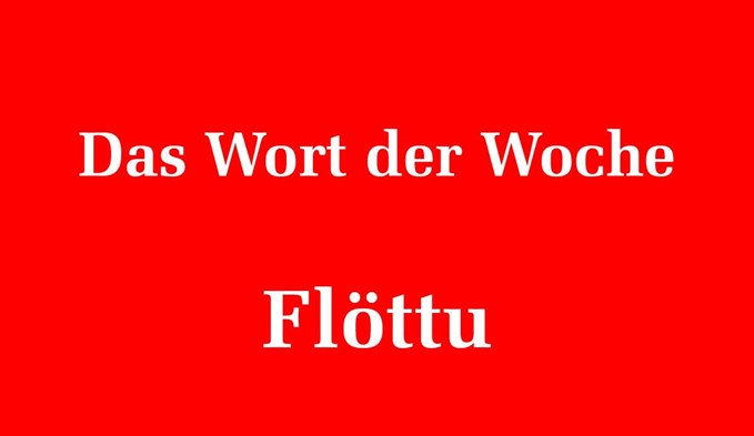 Das Wort der Woche ist «Flöttu» und wurde uns von einem Leser zugesandt. (Foto zVg)