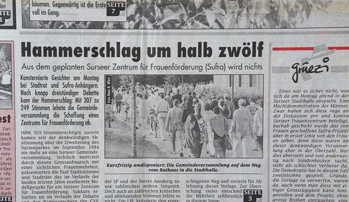 «Hammerschlag um halb zwölf»: So titelte die «Surseer Woche» in der Ausgabe vom 1. Juli 1993. Der Traum vom Frauenzentrum war bachab geschickt worden. Foto ana